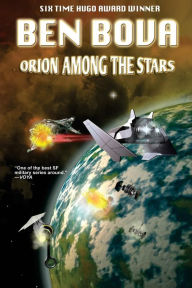 Title: Orion Among the Stars, Author: Ben Bova