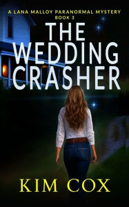 Title: The Wedding Crasher, Author: Kim Cox