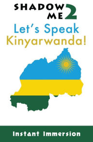 Title: Shadow Me 2: Let's Speak Kinyarwanda!, Author: Ananie Niyibizi