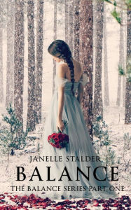 Title: Balance, Author: Janelle Stalder