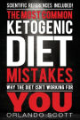 Ketogenic Diet: The Most Common Ketogenic Diet Mistakes: Why The Diet Isn't Working For You