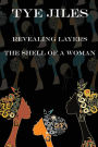 Revealing Layers: The Shell of a Woman