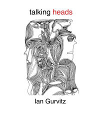 Title: talking heads, Author: Ian Gurvitz