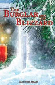 The Burglar and the Blizzard: A Christmas Story