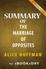 Summary of The Marriage of Opposites: Alice Hoffman Summary & Analysis