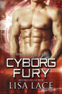 Cyborg Fury: A Science Fiction Cyborg Romance