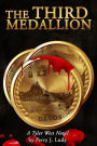 The Third Medallion: A Tyler West Novel