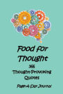 Food for Thought 366 Thought-Provoking Quotes: Page-A-Day Journal