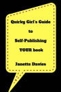 Quirky Girl's Guide to Self-Publishing Your Book: Are You Still A Self-Publishing Virgin?
