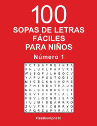 Title: 100 Sopas de letras fáciles para niños - N. 1, Author: Pasatiempos10