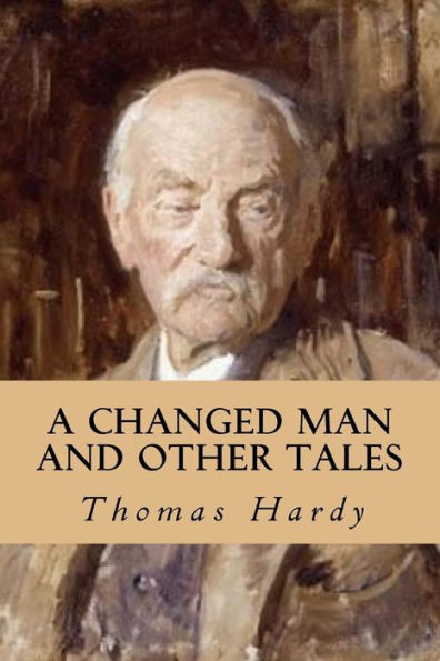 A Changed Man and Other Tales