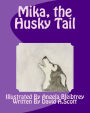 Mika, the Husky Tail