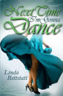 Next Time I'm Gonna Dance