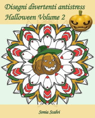Title: Disegni divertenti antistress - Halloween - Volume 2: 25 disegni per festeggiare Halloween!, Author: Edizioni Apsara