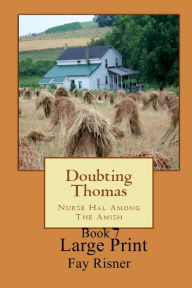 Title: Doubting Thomas: Nurse Hal Among The Amish, Author: Fay Risner