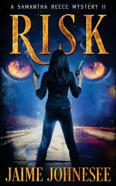 Risk: A Samantha Reece Mystery