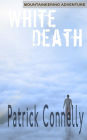MOUNTAINEERING ADVENTURE: White Death: Short Story