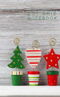 DOT Grid Notebook: Christmas Cover, 130 pages, 5 X 8 inches