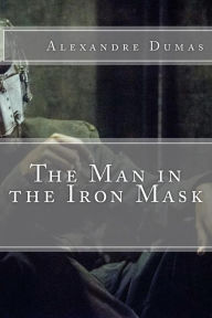 Title: The Man in the Iron Mask, Author: Alexandre Dumas