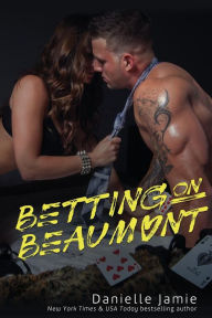 Title: Betting on Beaumont: A Brooklyn Novel #3, Author: Danielle Jamie