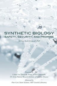 Title: Synthetic Biology: Safety, Security, and Promise, Author: David R Franz