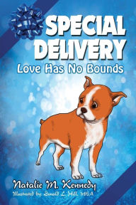 Title: Special Delivery: Love Has No Bounds, Author: Natalie M Kennedy