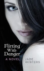 Flirting With Danger