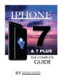 iPhone 7 & 7 Plus The Complete Guide