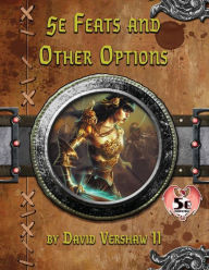 Title: 5e Feats and Other Options: Dungeons and Dragons 5e, Author: Travis Legge