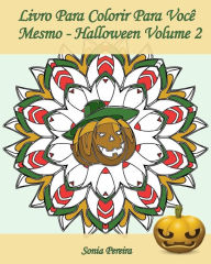 Title: Livro Para Colorir Para Você Mesmo - Halloween - Volume 2: 25 páginas para colorir para comemorar o Dia das Bruxas!, Author: Edicoes Apsara