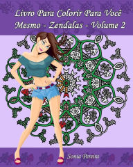 Title: Livro Para Colorir Para Você Mesmo - Zendalas - Volume 2: Zendalas : Mandalas, Doodles e Tangles, Author: Edicoes Apsara