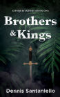 Brothers and Kings: Book 1: Conquistadors Trilogy