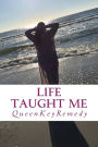 Life taught me
