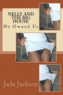 Nelly and the Big House: He Owned Us