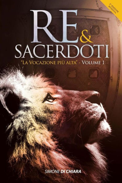 Re & Sacerdoti: La Vocazione piï¿½ alta