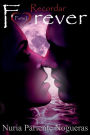 Recordar Forever: Parte I de la Saga Forever