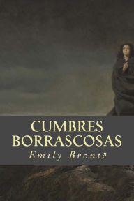 Title: Cumbres Borrascosas, Author: Editorial Oneness