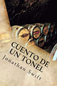 Title: Cuento de un Tonel, Author: Jonathan Swift