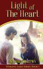 Sterling Lakes Series, Book 1: Light of the Heart