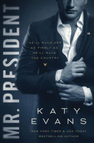 Title: Mr. President (White House Series #1), Author: Katy Evans