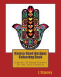 Hamsa Hand Designs Colouring Book: A Variety Of Hamsa Patterns For Your Own Creativity