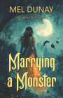 Marrying A Monster