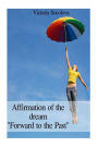 Affirmation of the dream