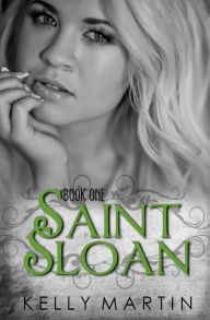 Title: Saint Sloan, Author: Kelly Martin