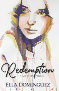 Title: Redemption, Author: Ella Dominguez