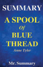 Summary - A Spool of Blue: A Detailed Summary About The Novel of Anne Tyler!!