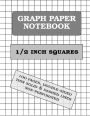 Graph Paper Notebook: 0.5 inch squares (100 pages, thin solid and dashed lines)