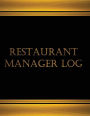 Restaurant Manager Log (Log Book, Journal - 125 pgs, 8.5 X 11 inches): Restaurant Manager Log (Log Book, Journal - 125 pgs, 8.5 X 11 inches)