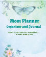 Mom Planner Organizer and Journal: Time Management, Personal Organizer and Appointments