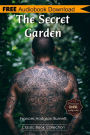 The Secret Garden: A Novel ~ BONUS! - Includes Download a FREE Audio Books Inside (Classic Book Collection)